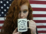 Bad Boys Bronco Coffee Mug