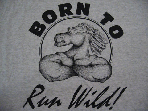 Born to Run Wild - T-Shirt